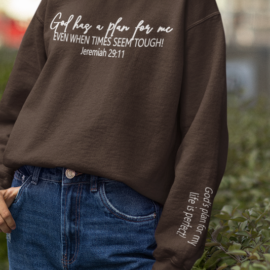 God Has a Plan Sweatshirt