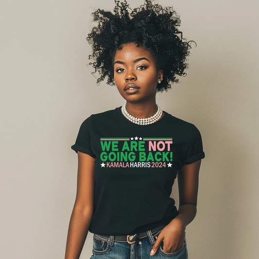 We Are Not Going Back T-Shirt